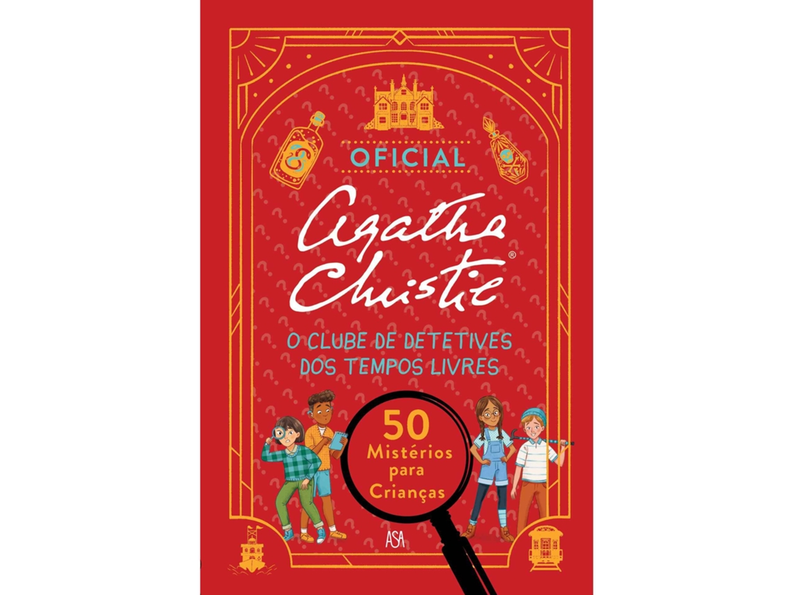 O Clube De Detetives Dos Tempos Livres De Agatha Christie