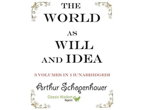 Livro The World as Will and Idea 3 volumes in 1 unabridged de Arthur Schopenhauer (Inglês)