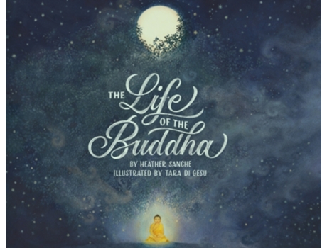 Livro the life of the buddha de heather sanche,tara di gesu (inglês)