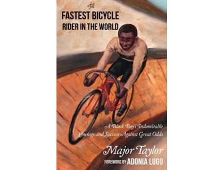 Livro Fastest Bicycle Rider In The World de Major Taylor (Inglês)
