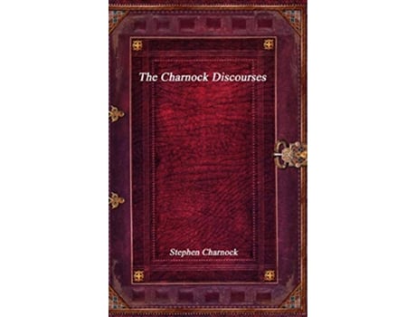 Livro The Charnock Discourses de Stephen Charnock (Inglês)