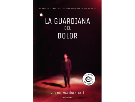 Livro La guardiana del dolor de Vicente Martínez-Galí (Espanhol - 2018)