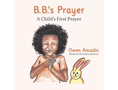 Livro B.b.s Prayer A Childs First Prayer De Owen Amadin (inglês)