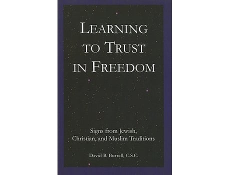 Livro Learning to Trust in Freedom de David B Burrell Csc (Inglês)