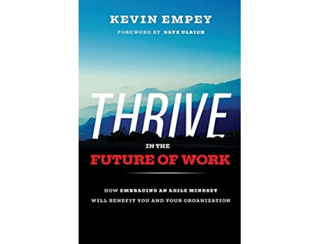 Livro Thrive in the Future of Work de Empey e Kevin (Inglês)