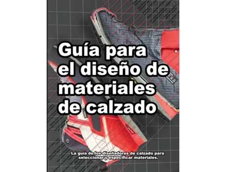 Livro Guía para el diseño de materiales de calzado de Wade Motawi (Inglês)