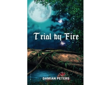 Livro Trial by Fire de Damian Peters (Inglês)