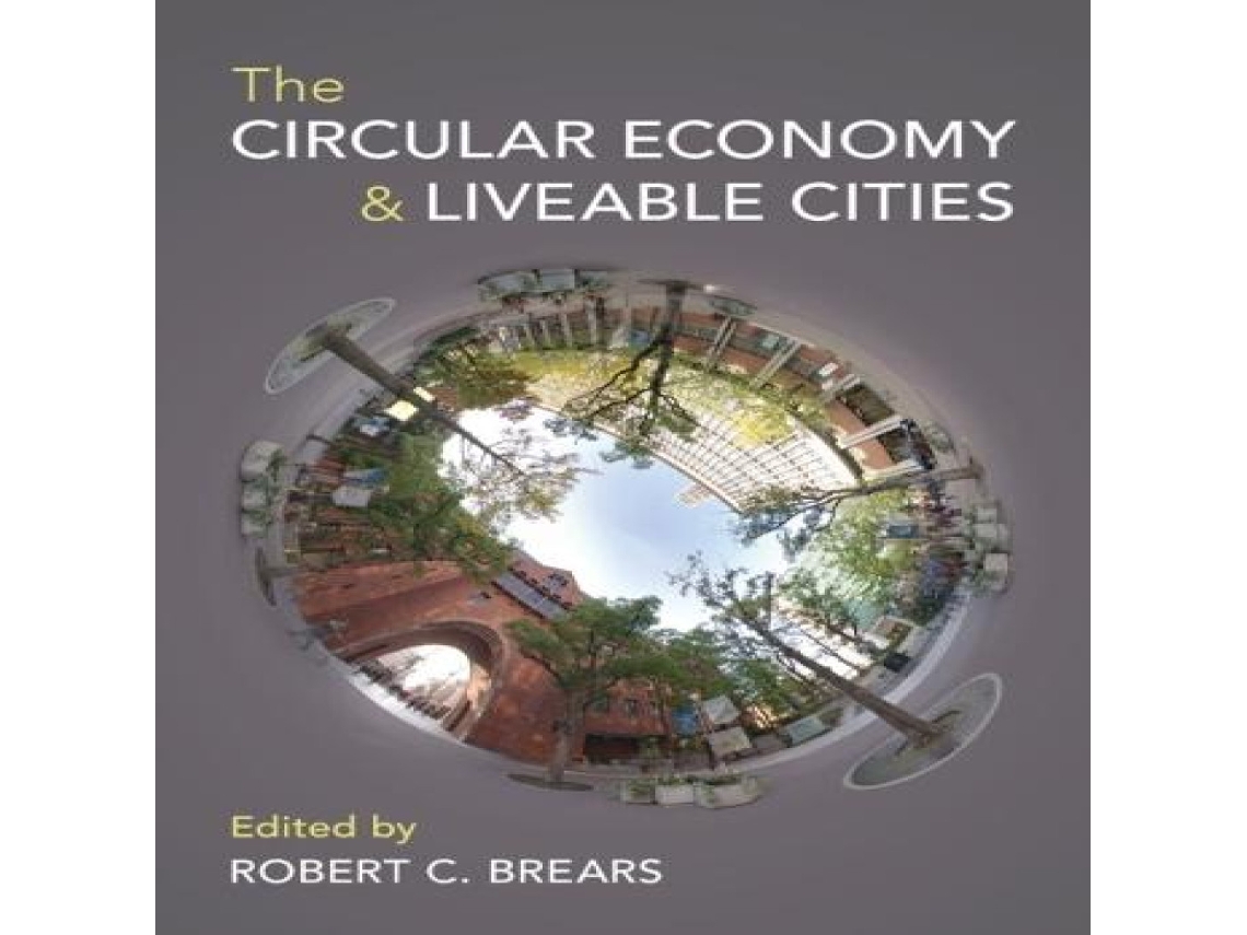 Livro The Circular Economy and Liveable Cities de Cambridge University Press (Inglês)