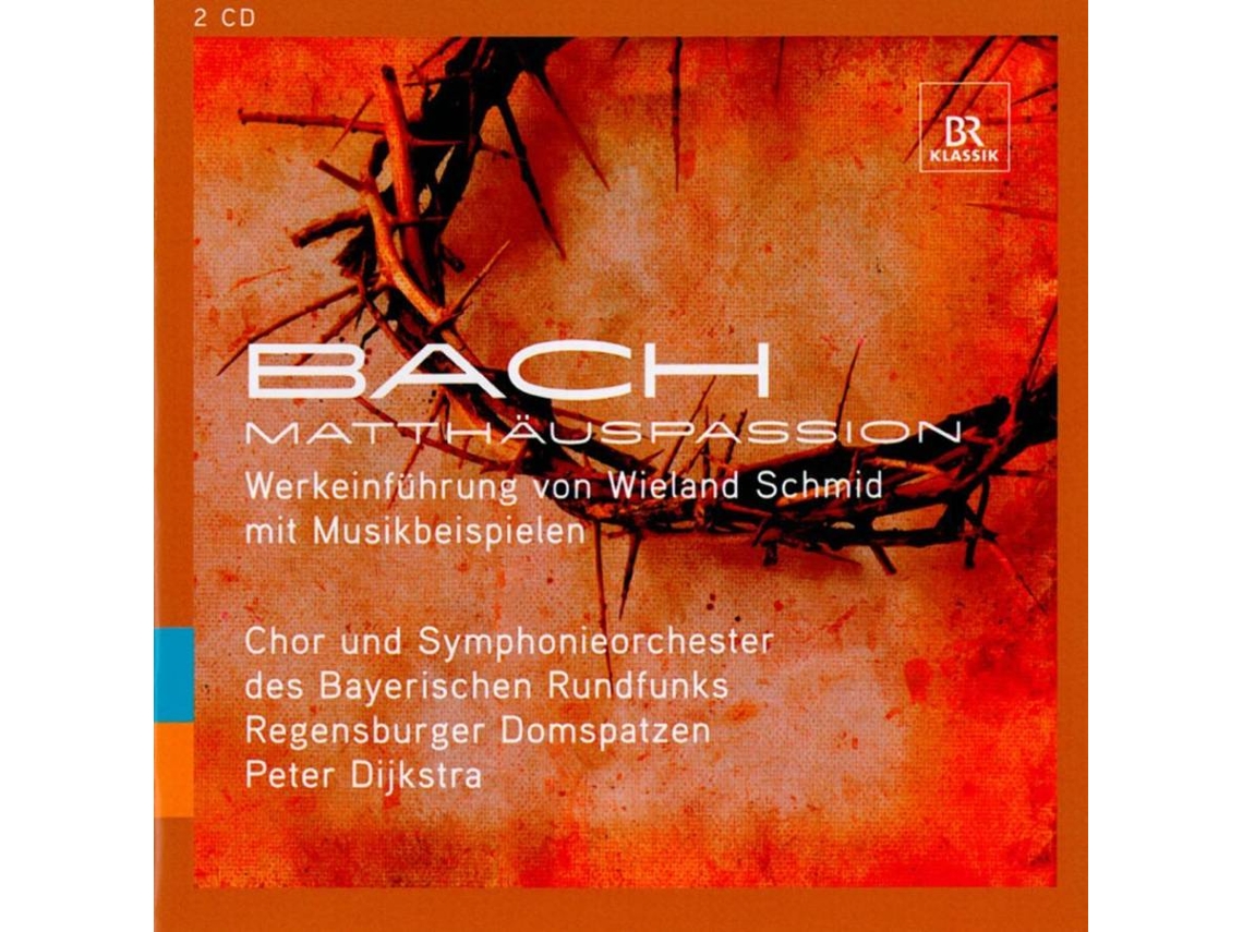 CD Schmid/Dijkstra/BR/Regensburger Domsp. - Matthäus-Passion Werkeinführung (2CDs)