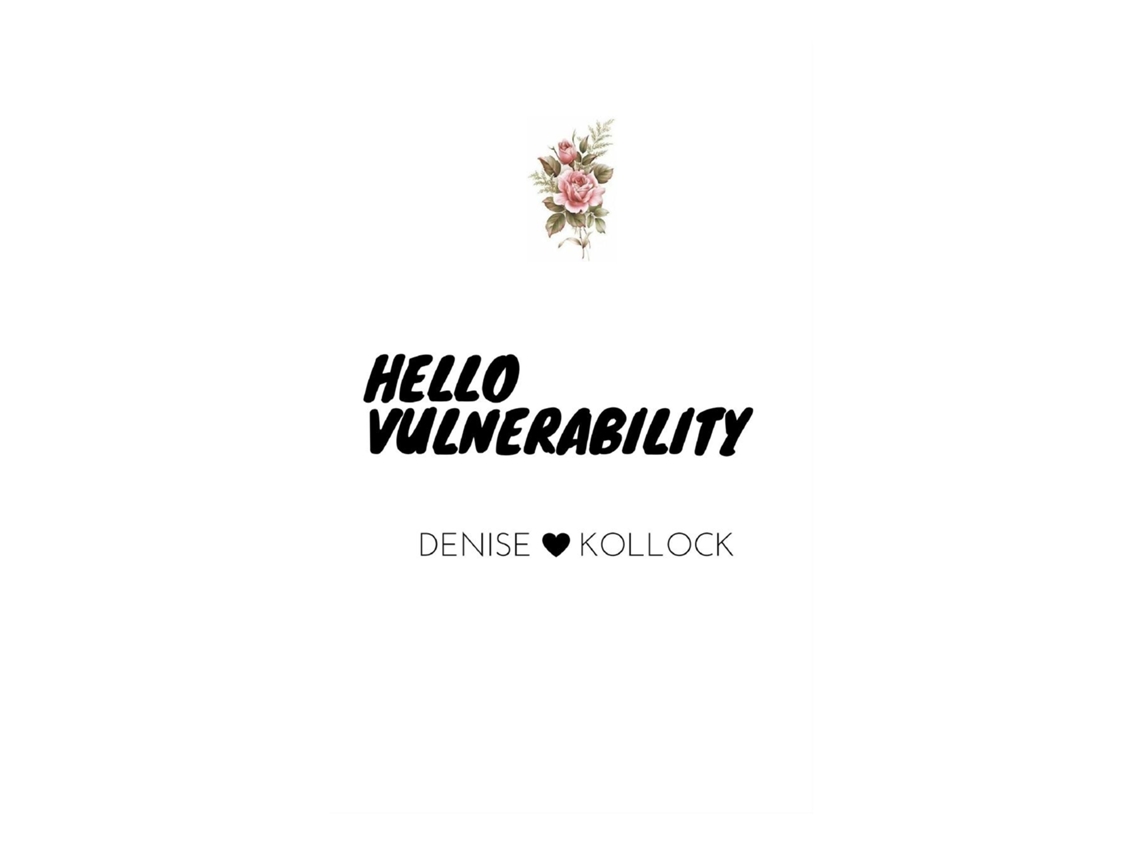 Livro Hello Vulnerability De Denise Kollock (inglês)