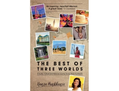 Livro The Best Of Three Worlds De Hansa Pankhania (inglês)
