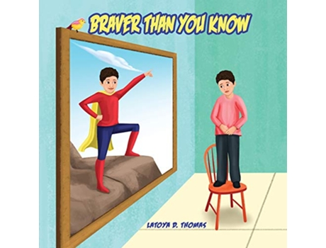 Livro Braver Than You Know The Self Love and Encouragement Series de LaToya D Thomas (Inglês)