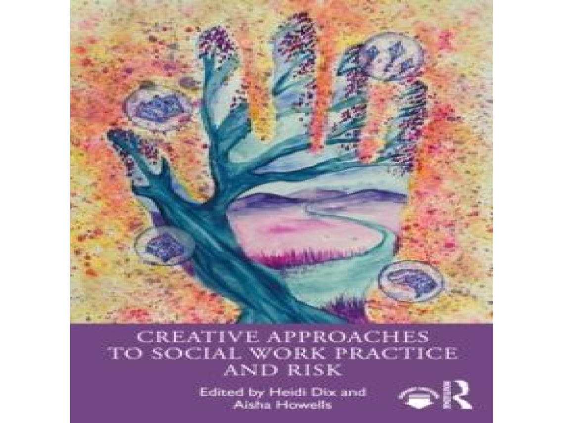 Livro Creative Approaches to Social Work Practice and Risk de Taylor Francis Ltd (Inglês)