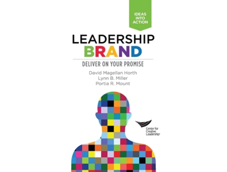 Livro Leadership Brand Deliver On Your Promise De David Magellan Horth, Lynn B Miller Et Al. (inglês)