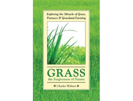Livro grass, the forgiveness of nature de charles walters (inglês)