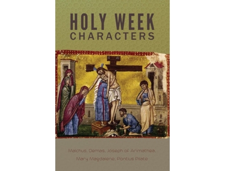 Livro Holy Week Characters De St Mark’s Youth (inglês)