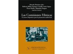 Livro Las Comisiones Fílmicas Un Nuevo Dispositivo Para La Promoción Audivisual de Marcelo Antonio Martínez Hermida (Espanhol)