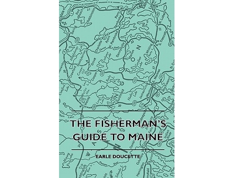 Livro The Fishermans Guide to Maine de Earle Doucette (Inglês)