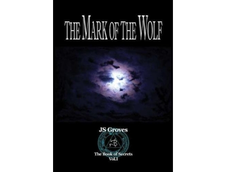 Livro The Mark of the Wolf de Js Groves (Inglês - Capa Dura)