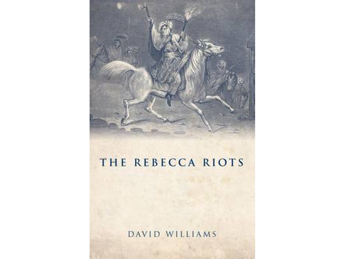 Livro The Rebecca Riots de Dr David Williams (Inglês)