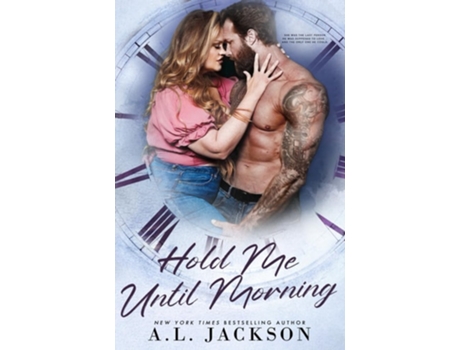 Livro Hold Me Until Morning de AL Jackson (Inglês)