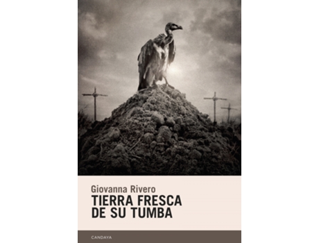 Livro Tierra Fresca De Su Tumba de Rivero Giovanna (Espanhol)