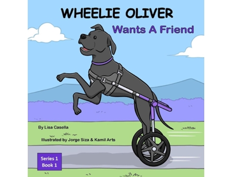 Livro WHEELIE OLIVER Wants A Friend Book 1 of a 4 Book Children Series de Lisa Casella (Inglês)