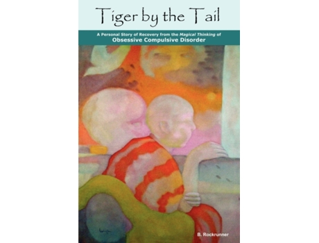 Livro Tiger by the Tail B. Rockrunner (Inglês)