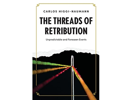Livro The Threads of Retribution de Carlos HiggiNaumann (Inglês)