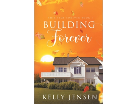 Livro Building Forever De Kelly Jensen (inglês)