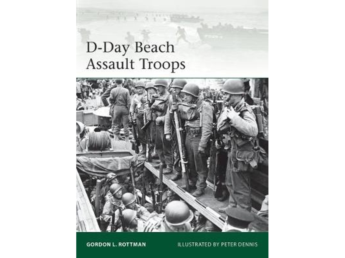 Livro D-Day Beach Assault Troops de Gordon L Rottman (Inglês)