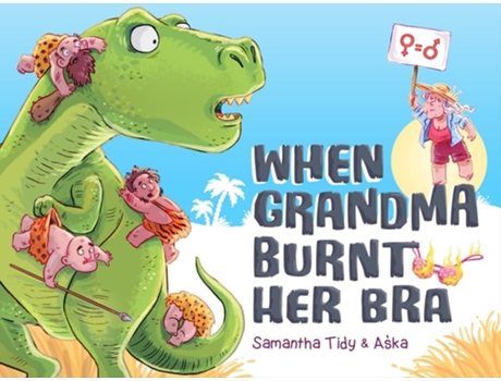 Livro When Grandma Burnt Her Bra de Samantha Tidy (Inglês - Capa Dura)