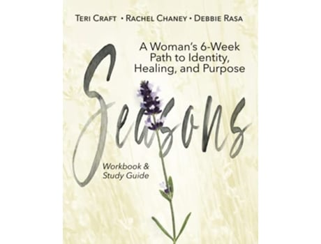 Livro Seasons A Womans 6Week Path to Identity Healing and Purpose de Teri Craft, Rachel Chaney et al. (Inglês)