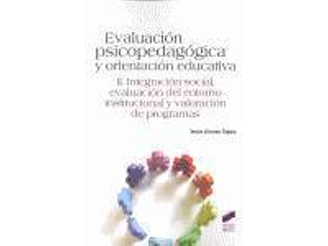 Livro Evaluacion Psicopedagogica Y Orientacion Educativa Vol II de Vários Autores