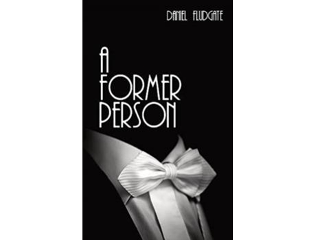 Livro A Former Person De Daniel Fludgate (inglês)