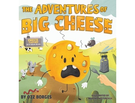 Livro The Adventures Of Big Cheese De Ozz Borges (inglês)