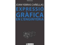 Livro Expressió Gràfica A LEnginyeria de Joan Yebras Cañellas (Catalão)