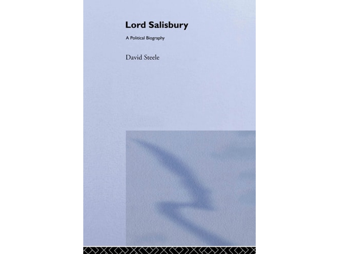 Livro Lord Salisbury de Dr E David Steele (Inglês)