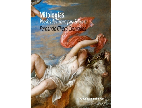 Livro Mitologías. Poesías De Tiziano Para Felipe Ii de Checa Cremades Fernando (Espanhol)