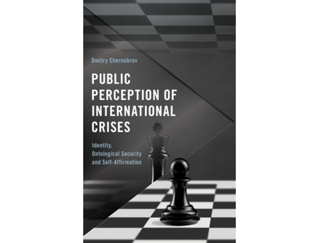 Livro public perception of international crises de dmitry chernobrov (inglês)