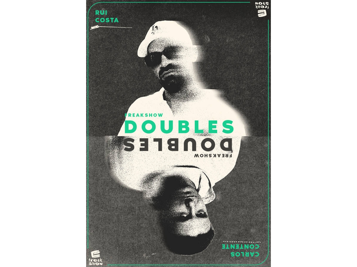 Bilhete FREAKSHOW DOUBLES|COIMBRA