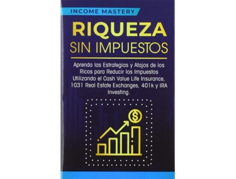 Livro Riqueza sin impuestos de Income Mastery (Espanhol - Capa Dura)