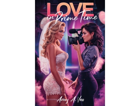 Livro Love In Prime Time de Avery A Voss (Inglês)