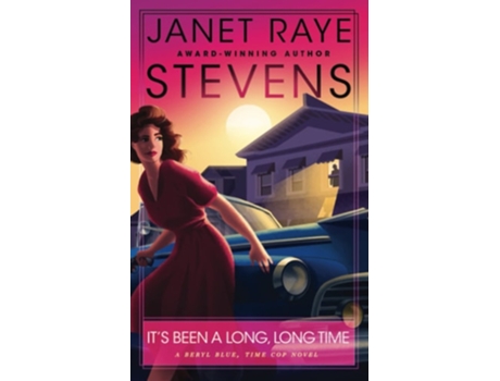 Livro Its Been A Long, Long Time A Beryl Blue, Time Cop Novel de Janet Raye Stevens (Inglês)