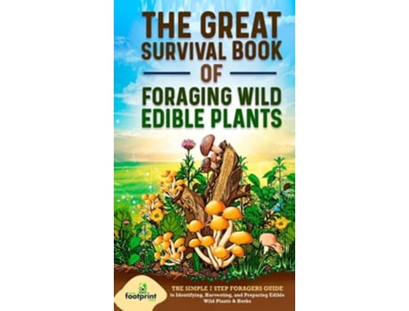 Livro The Great Survival Book of Foraging Wild Edible Plants de Small Footprint Press (Inglês - Capa Dura)