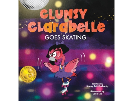 Livro Clumsy Clarabelle Goes Skating A Funny, Interactive Lesson About Stealing De Chehardy, Stacey Et Al. (inglês)