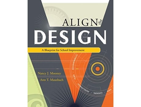 Livro Align the Design A Blueprint for School Improvement de Nancy J Mooney Ann T Mausbach (Inglês)