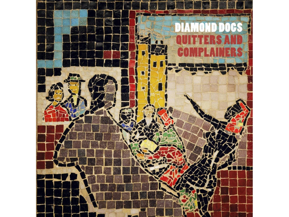 CD Diamond Dogs - Quitters And Complainers