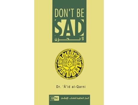 Livro Dont Be Sad De Aaidh Ibn Abdullah Al-qarni (inglês - Capa Dura)