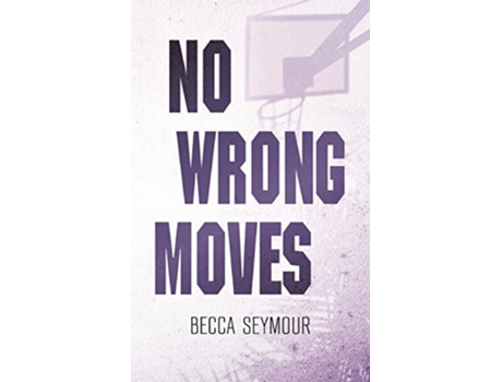 Livro No Wrong Moves Alternate Cover de Becca Seymour (Inglês)